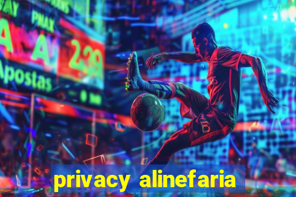 privacy alinefaria